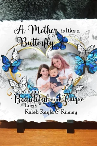 A Mother is Like A Butterfly Photo Slate