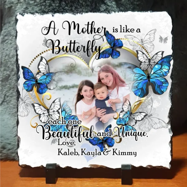 A Mother is Like A Butterfly Photo Slate