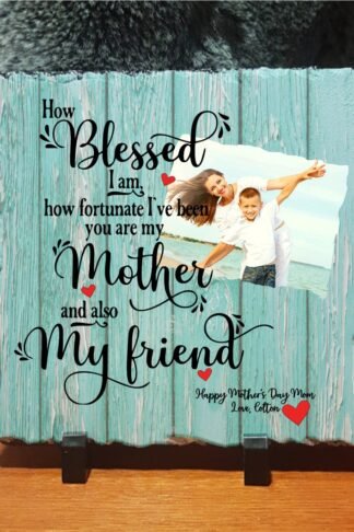 Mother's Day Photo Slate - How Blessed I am