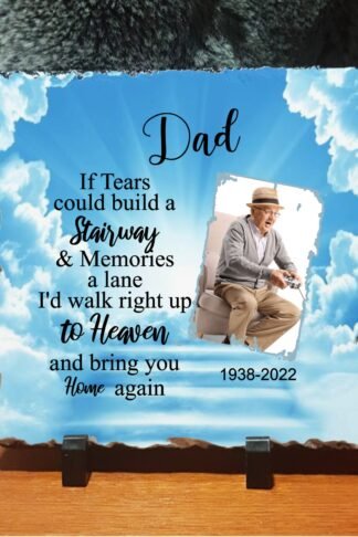 Memorial Photo Slate If Tears Could Build a Stairway and Memories a Lane