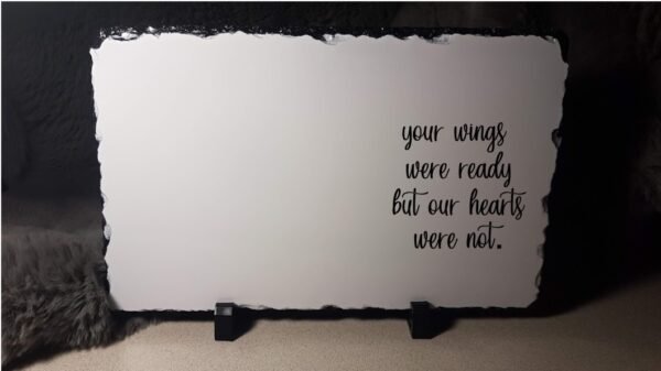 your wings were ready but our heart was not