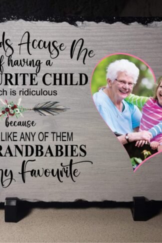 Mother's Day Photo Slate - My kids accuse me of having a favourite my grandchildren are