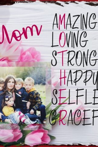 Mother's Day Photo Slate Gift -Mom Amazing Loving Strong....