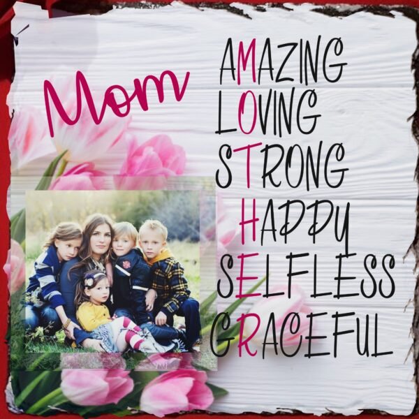 Mother's Day Photo Slate Gift -Mom Amazing Loving Strong....