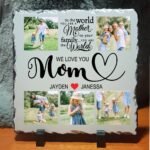 Mothers Day Photo Slate - To the World you are a Mother