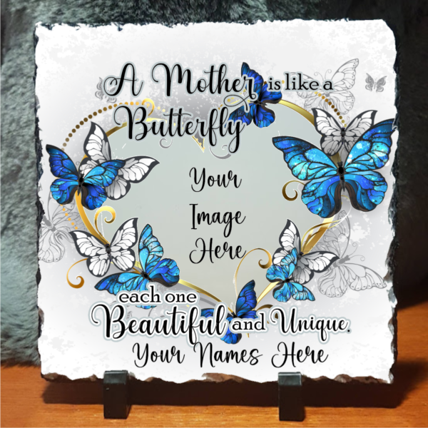 A Mother is Like A Butterfly, Beautiful and Unique - Custom Made Photo Slate