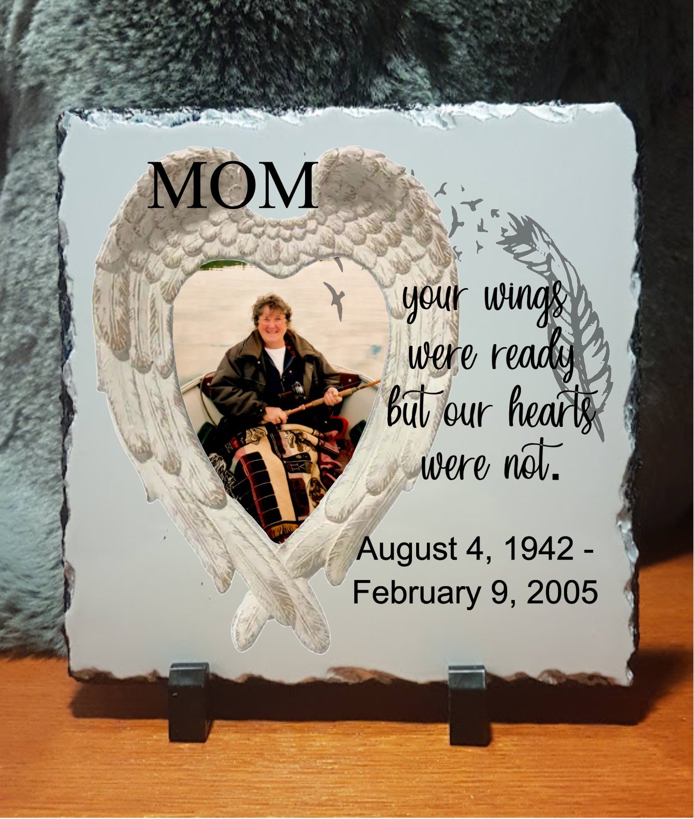 Your Wings Were Ready But Our Hearts Were Not - Memorial Slate - Image 4