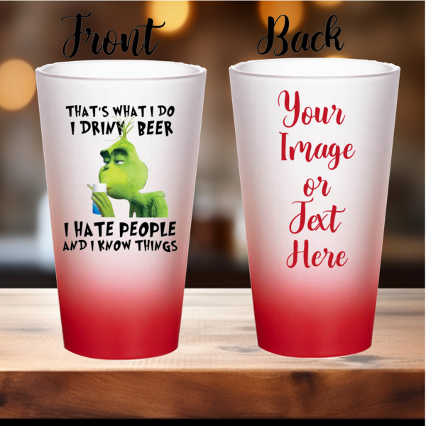 "Gradient red beer glass with a Grinch design, personalized with a name or Picture, printed usig Sublimation for a vibrant, long-lasting finish, featuring the iconic Grinch face in festive colors. Ideal for holiday celebrations and gifts."