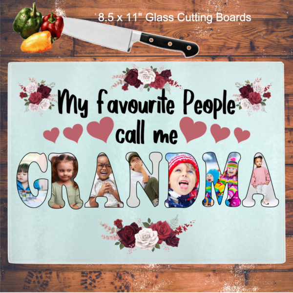 My Favourite People Call Me Grandma "A personalized glass cutting board with a vibrant custom design, featuring a smooth tempered glass surface, perfect for both kitchen use and decorative display."