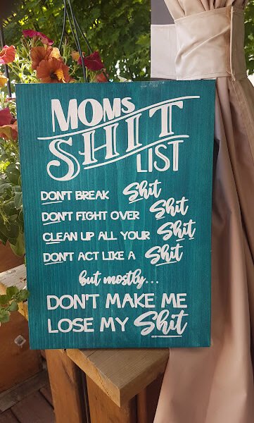 Mom's Shit List 1 Mom's Shit List Wood Sign - 11x17"
