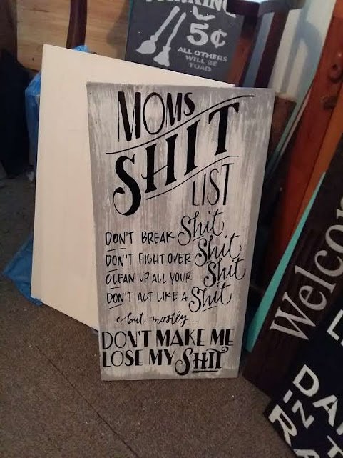 Mom's Shit List 1 Distressed white on grey Mom's Shit List Wood Sign - 11x17"